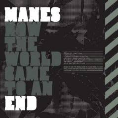 Manes : How the World Came to an End